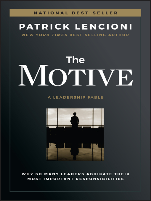 Title details for The Motive by Patrick M. Lencioni - Available